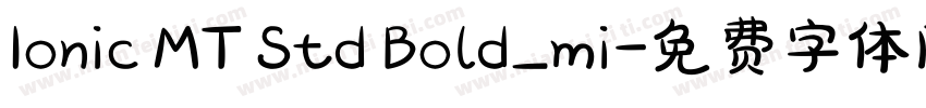 Ionic MT Std Bold_mi字体转换